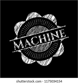 Machine chalkboard emblem written on a blackboard