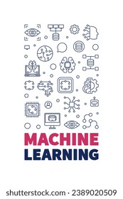 Banner vertical de Machine Learning con un estilo de contorno. Banner de línea delgada de concepto de tecnología ML