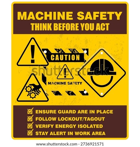 Machine safety, think before you act, sign vector