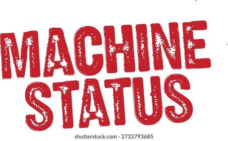 Machine status red stamp text on white background