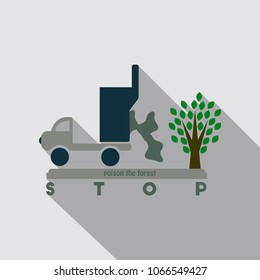 The machine throws rubbish under a tree. Text stop poison the forest