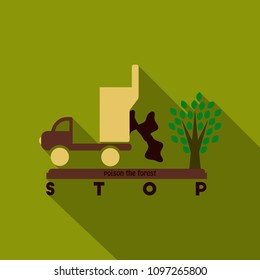 The machine throws rubbish under a tree. Text stop poison the forest