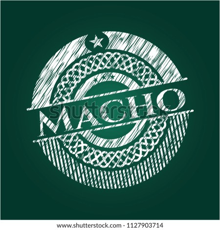 Macho chalkboard emblem written on a blackboard