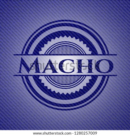 Macho emblem with denim high quality background