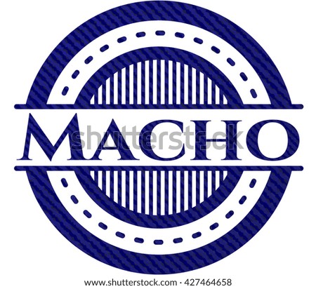 Macho emblem with denim high quality background