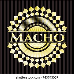 Macho gold badge