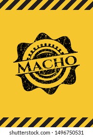 Macho grunge warning sign emblem. Vector Illustration. Detailed.