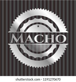 Macho silvery badge or emblem