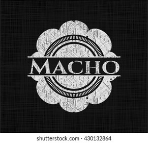 Macho written on a blackboard