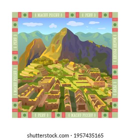 Machu Picchu in Peru. Historical monument. Tourist attraction. South America. Vector illustration in a national frame with text.