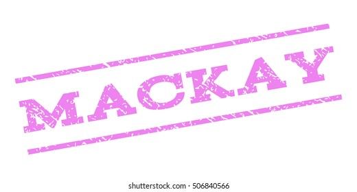 Mackay watermark stamp. Text tag between parallel lines with grunge design style. Rubber seal stamp with dirty texture. Vector violet color ink imprint on a white background.