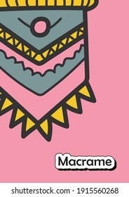 Macrame hobby brochure. Form of textile-making using knotting. Modern home element, hygge style cover design and flyer layout templates. Vector illustration marketing material