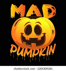 Mad Pumpkin Halloween Day vector t-shirt design that are perfect for coffee mug, poster, pillow cover, Canvas design.