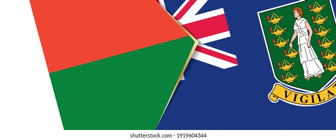 Madagascar and British Virgin Islands flags, two vector flags symbol of relationship or confrontation.