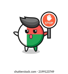 madagascar flag badge character illustration holding a stop sign , cute design