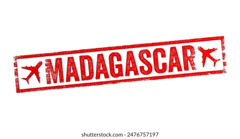 Madagascar - is an island country comprising the island of Madagascar and numerous smaller peripheral islands, text emblem stamp with airplane