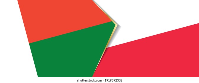 Madagascar and Poland flags, two vector flags symbol of relationship or confrontation.