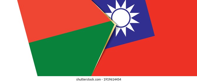 Madagascar and Taiwan flags, two vector flags symbol of relationship or confrontation.