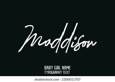 Maddison Baby Girl Name in Stylish Lettering Cursive Typography Text
