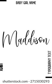 Maddison   -Girl Name Cursive Hand Lettering Typography Vector Template