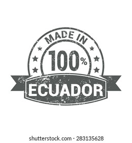 Made in 100% Ecuador - Round gray grunge rubber stamp design isolated on white background. vector illustration vintage texture. Vector illustration