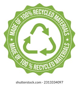 Made Of 100 Percent Recycled Materials Badge, Stamp, Logo, Emblem, Recycling Vector Icon, Recyclable Products, Packaging Design Elements, Plastic Bag, Bottle, Vector Illustration, Grunge Texture