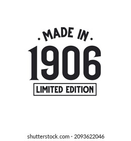Made in 1906 Limited Edition