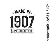 Made in 1907 Limited Edition