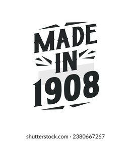 Hecho en 1908. Diseño de camiseta de regalo de cumpleaños para quien nació en 1908.