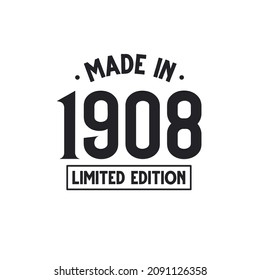 Made in 1908 Limited Edition