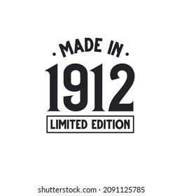 Hecho en 1912 edición limitada