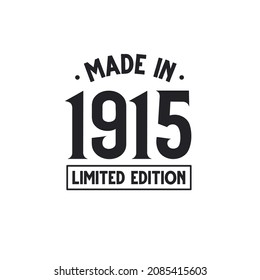 Made in 1915 Limited Edition