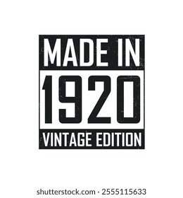 Made in 1920. Vintage birthday T-shirt for those born in the year 1920