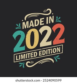 Made in 1922 Limited Edition, Vintage Birthday Quote 1922 Design