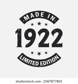 Made in 1922 Limited Edition. Vintage 1922 birthday T-shirt