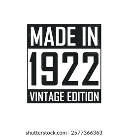 Made in 1922. Vintage birthday T-shirt for those born in the year 1922