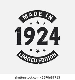 Made in 1924 Limited Edition. Vintage 1924 birthday T-shirt