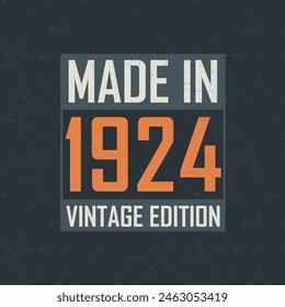 Made in 1924 Vintage Edition. Vintage birthday T-shirt for those born in the year 1924