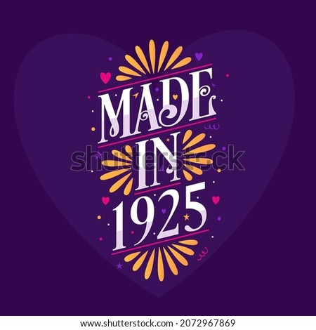 Made in 1925 Calligraphy lettering Birthday celebration