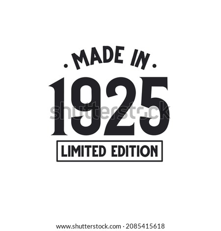 Made in 1925 Limited Edition