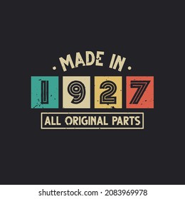 Made in 1927 All Original Parts