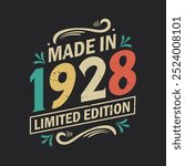 Made in 1928 Limited Edition, Vintage Birthday Quote 1928 Design