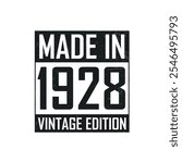 Made in 1928. Vintage birthday T-shirt for those born in the year 1928