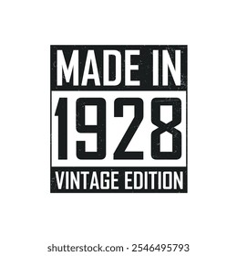 Made in 1928. Vintage birthday T-shirt for those born in the year 1928