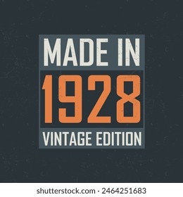 Made in 1928 Vintage Edition. Vintage birthday T-shirt for those born in the year 1928