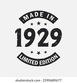 Made in 1929 Limited Edition. Vintage 1929 birthday T-shirt.