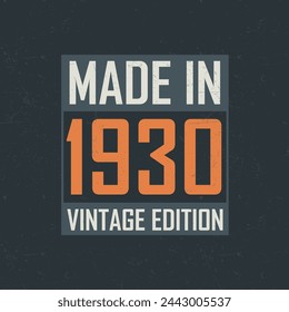 Made in 1930 Vintage Edition. Vintage birthday T-shirt for those born in the year 1930