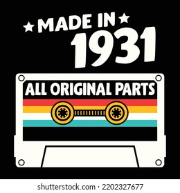 Made In 1931 All Original Parts, Vintage Birthday Design For Sublimation Products, T-shirts, Pillows, Cards, Mugs, Bags, Framed Artwork, Scrapbooking