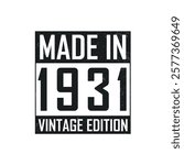 Made in 1931. Vintage birthday T-shirt for those born in the year 1931