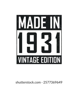 Made in 1931. Vintage birthday T-shirt for those born in the year 1931